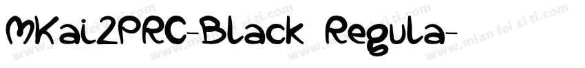 MKai2PRC-Black Regula字体转换